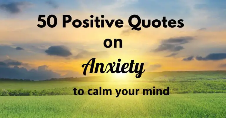 50 Positive Quotes on Anxiety to Calm Your Mind