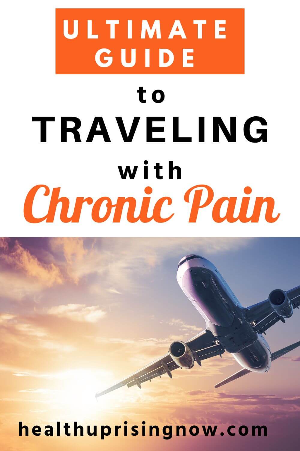 Ultimate Guide to Traveling With Chronic Pain Health Uprising Now
