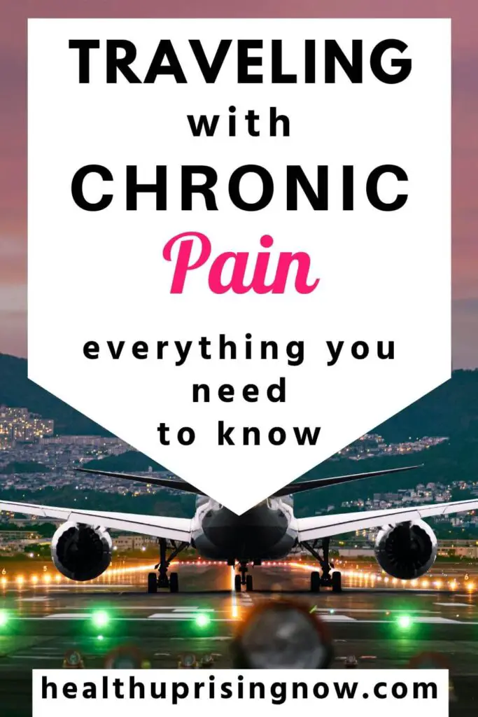 Everything you need to know about traveling with chronic pain